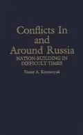 Conflicts in and around Russia
