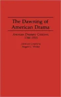 The Dawning of American drama