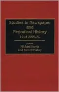 Studies in Newspaper and Periodical History, 1994 Annual