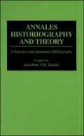 Annales Historiography and Theory: A Selective and Annotated Bibliography, Vol. 34