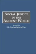Social Justice in the Ancient World, Vol. 354
