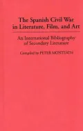 The Spanish Civil War in literature, film, and art