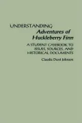 Understanding Adventures Of Huckleberry Finn