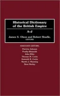 Historical Dictionary of the British Empire: A-J, Vol. 1