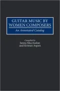 Guitar Music By Women Composers, Vol. 61