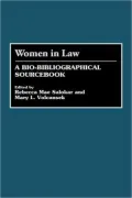 Women in Law: A Bio-Bibliographical Sourcebook