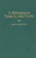 A Bibliographic Guide To Jazz Poetry, Vol. 69