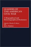 Leaders Of The American Civil War