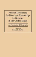 Articles Describing Archives and Manuscript Collections in the United States : An Annotated Bibliography