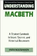 Understanding Macbeth: A Student Casebook to Issues, Sources, and Historical Documents