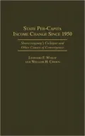 State Per-Capita Income Change Since 1950: Sharecropping's Collapse and Other Causes of Convergence, Vol. 167