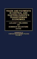Trade and Payments in Central and Eastern Europe's Transforming Economies (Handbook of Comparative Economic Policies Series #6), Vol. 6