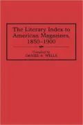 Literary Index To American Magazines, 1850-1900, Vol. 22
