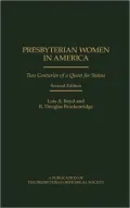 Presbyterian Women in America: Two Centuries of a Quest for Status