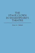 Stage Clown In Shakespeare's Theatre, Vol. 69