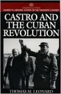 Castro and the Cuban Revolution