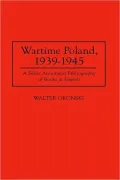 Wartime Poland, 1939-1945, Vol. 45