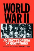 World War II: An Encyclopedia of Quotations