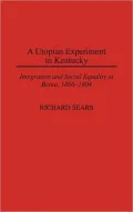 A Utopian Experiment In Kentucky