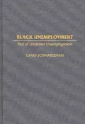 Black Unemployment: Part of Unskilled Unemployment, Vol. 50