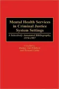 Mental Health Services In Criminal Justice System Settings, Vol. 6