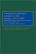 American Legislative Leaders In The South, 1911-1994