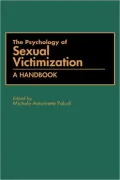 Psychology of Sexual Victimization: A Handbook