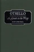 Othello : A Guide to the Play