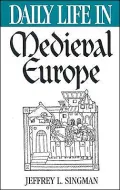 Daily Life in Medieval Europe