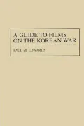 A Guide to Films on the Korean War, Vol. 35