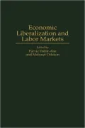 Economic Liberalization And Labor Markets, Vol. 51