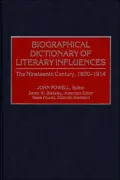 Biographical Dictionary Of Literary Influences