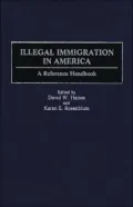 Illegal Immigration in America A Reference Handbook