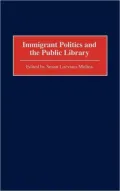 Immigrant Politics and the Public Library, Vol. 97