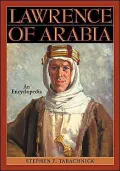 Lawrence of Arabia: An Encyclopedia