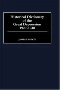 Historical Dictionary Of The Great Depression, 1929-1940