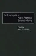 The encyclopedia of Native American economic history