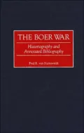 The Boer War: Historiography and Annotated Bibliography, Vol. 24