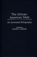 The African-American Male: An Annotated Bibliography