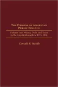 Origins Of American Public Finance, Vol. 198