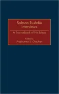Salman Rushdie Interviews: A Sourcebook of His Ideas