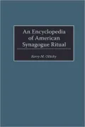 Encyclopedia Of American Synagogue Ritual