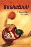 Basketball: A Biographical Dictionary