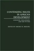 Contending Issues in African Development: Advances, Challenges, and the Future, Vol. 219
