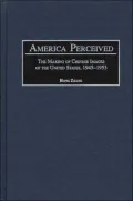 America Perceived: The Making of Chinese Images of the United States, 1945-1953, Vol. 94