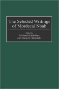Selected Writings Of Mordecai Noah, Vol. 107