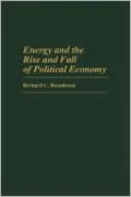 Energy And The Rise And Fall Of Political Economy, Vol. 213