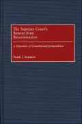 Supreme Court's Retreat from Reconstruction: A Distortion of Constitutional Jurisprudence, Vol. 91