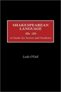 Shakespearean Language: A Guide for Actors and Students