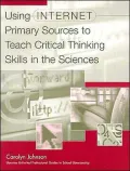 Using Internet Primary Sources to Teach Critical Thinking Skills in the Sciences